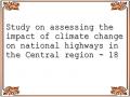 Study on assessing the impact of climate change on national highways in the Central region - 18