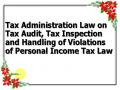 Tax Administration Law on Tax Audit, Tax Inspection and Handling of Violations of Personal Income Tax Law