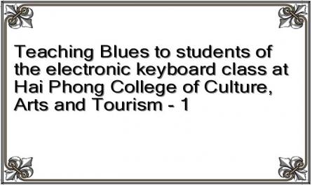 Teaching Blues to students of the electronic keyboard class at Hai Phong College of Culture, Arts and Tourism - 1