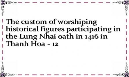 The custom of worshiping historical figures participating in the Lung Nhai oath in 1416 in Thanh Hoa - 12