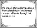The impact of monetary policy on financial stability of Vietnamese commercial banks through risk tolerance - 22