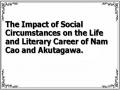 The Impact of Social Circumstances on the Life and Literary Career of Nam Cao and Akutagawa.