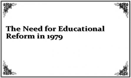 The Need for Educational Reform in 1979