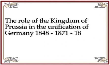 The role of the Kingdom of Prussia in the unification of Germany 1848 - 1871 - 18