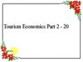 Tourism Economics Part 2 - 20