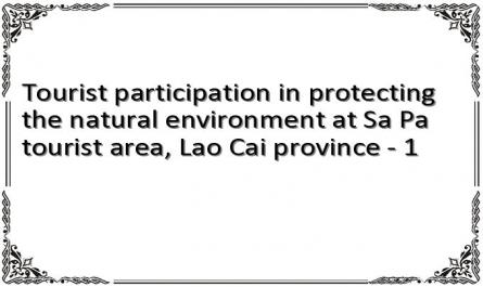 Tourist participation in protecting the natural environment at Sa Pa tourist area, Lao Cai province - 1