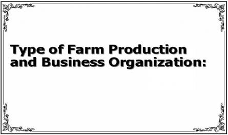 Type of Farm Production and Business Organization: