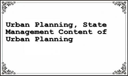 Urban Planning, State Management Content of Urban Planning