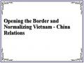 Opening the Border and Normalizing Vietnam - China Relations