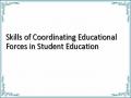 Skills of Coordinating Educational Forces in Student Education