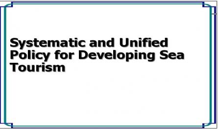 Systematic and Unified Policy for Developing Sea Tourism