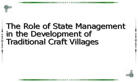 The Role of State Management in the Development of Traditional Craft Villages