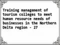 Training management of tourism colleges to meet human resource needs of businesses in the Northern Delta region - 27