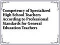 Competency of Specialized High School Teachers According to Professional Standards for General Education Teachers