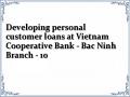 Developing personal customer loans at Vietnam Cooperative Bank - Bac Ninh Branch - 10