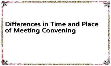 Differences in Time and Place of Meeting Convening