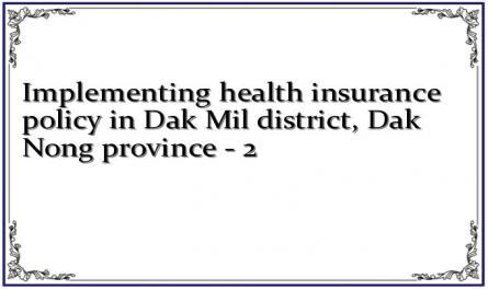 Implementing health insurance policy in Dak Mil district, Dak Nong province - 2