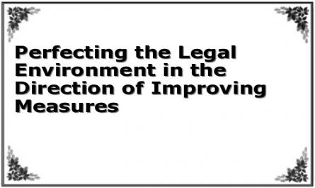 Perfecting the Legal Environment in the Direction of Improving Measures