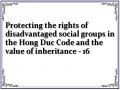 Protecting the rights of disadvantaged social groups in the Hong Duc Code and the value of inheritance - 16