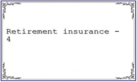 Retirement insurance - 4