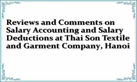 Reviews and Comments on Salary Accounting and Salary Deductions at Thai Son Textile and Garment Company, Hanoi