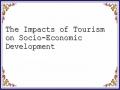 The Impacts of Tourism on Socio-Economic Development