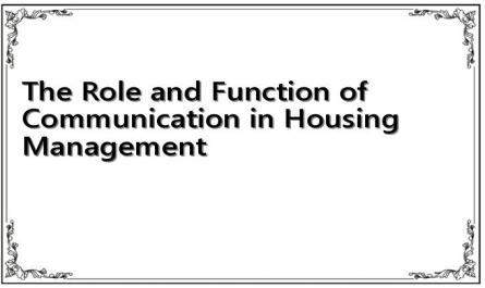 The Role and Function of Communication in Housing Management