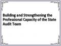 Building and Strengthening the Professional Capacity of the State Audit Team
