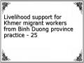 Livelihood support for Khmer migrant workers from Binh Duong province practice - 25