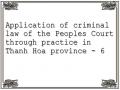 Application of criminal law of the Peoples Court through practice in Thanh Hoa province - 6