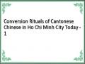 Conversion Rituals of Cantonese Chinese in Ho Chi Minh City Today - 1