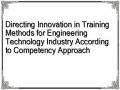 Directing Innovation in Training Methods for Engineering Technology Industry According to Competency Approach
