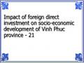 Impact of foreign direct investment on socio-economic development of Vinh Phuc province - 21