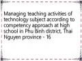 Managing teaching activities of technology subject according to competency approach at high school in Phu Binh district, Thai Nguyen province - 16