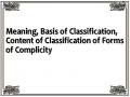 Meaning, Basis of Classification, Content of Classification of Forms of Complicity