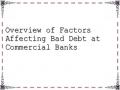 Overview of Factors Affecting Bad Debt at Commercial Banks