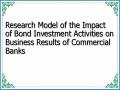 Research Model of the Impact of Bond Investment Activities on Business Results of Commercial Banks