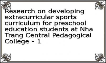 Research on developing extracurricular sports curriculum for preschool education students at Nha Trang Central Pedagogical College - 1