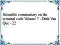 Scientific commentary on the criminal code Volume 7 - Dinh Van Que - 22