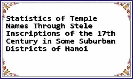 Statistics of Temple Names Through Stele Inscriptions of the 17th Century in Some Suburban Districts of Hanoi