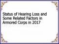 Status of Hearing Loss and Some Related Factors in Armored Corps in 2017