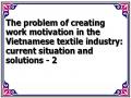 The problem of creating work motivation in the Vietnamese textile industry: current situation and solutions - 2