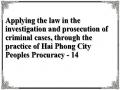 Applying the law in the investigation and prosecution of criminal cases, through the practice of Hai Phong City Peoples Procuracy - 14
