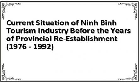 Current Situation of Ninh Binh Tourism Industry Before the Years of Provincial Re-Establishment (1976 - 1992)