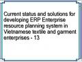 Current status and solutions for developing ERP Enterprise resource planning system in Vietnamese textile and garment enterprises - 13