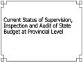 Current Status of Supervision, Inspection and Audit of State Budget at Provincial Level
