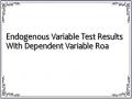 Endogenous Variable Test Results With Dependent Variable Roa