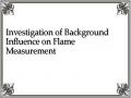 Investigation of Background Influence on Flame Measurement