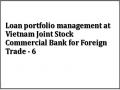Loan portfolio management at Vietnam Joint Stock Commercial Bank for Foreign Trade - 6