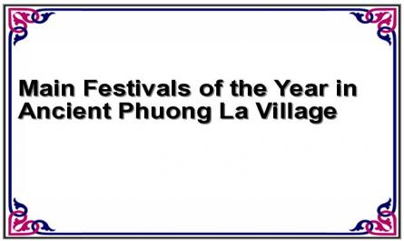 Main Festivals of the Year in Ancient Phuong La Village